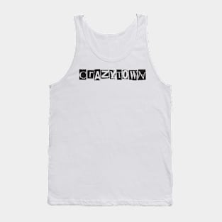 Crazy Town 6 Tank Top